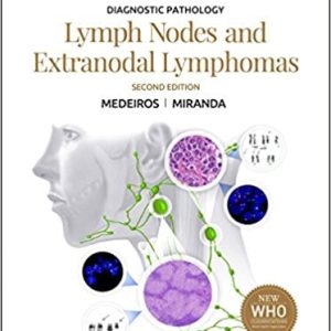 Diagnostic Pathology: Lymph Nodes and Extranodal Lymphomas, 2nd Edition (ORIGINAL PDF from Publisher)