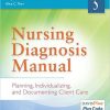 Nursing Diagnosis Manual: Planning, Individualizing, and Documenting Client Care, 5th Edition (Original PDF from Publisher)