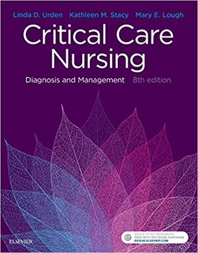 Critical Care Nursing: Diagnosis and Management (Critical Care Nursing Diagnosis), 8th Edition (Original PDF from Publisher)