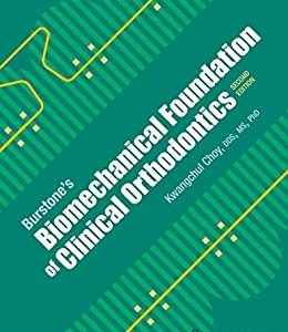 Burstone’s Biomechanical Foundation of Clinical Orthodontics, 2nd edition (Original PDF from Publisher)