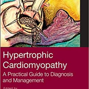 Hypertrophic Cardiomyopathy: A Practical Guide to Diagnosis and Management (Original PDF from Publisher)