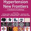Hypertension New Frontiers: A Textbook Of Cardiology (Original PDF from Publisher)