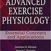 Advanced Exercise Physiology: Essential Concepts and Applications First Edition (PDF)