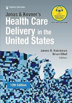 Jonas and Kovner’s Health Care Delivery in the United States, 13th Edition (EPUB)