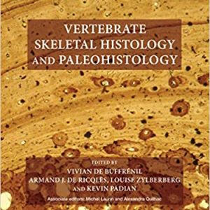 Vertebrate Skeletal Histology and Paleohistology (Original PDF From Publisher)