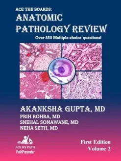 Ace The Boards: Anatomic Pathology Review, Volume 2 (Ace My Path) (Original PDF from Publisher)