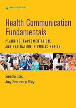 Health Communication Fundamentals: Planning, Implementation, and Evaluation in Public Health (EPUB)