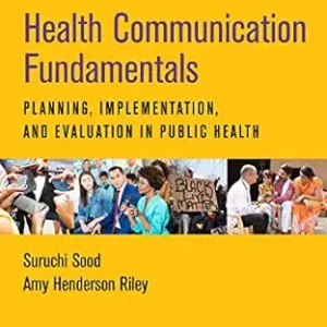 Health Communication Fundamentals: Planning, Implementation, and Evaluation in Public Health (EPUB)