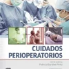Cuidados perioperatorios (Spanish Edition) (Original PDF from Publisher)