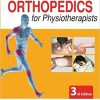 Essentials of Orthopedics for Physiotherapists, 3rd Edition (Original PDF from Publisher)