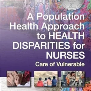 A Population Health Approach to Health Disparities for Nurses: Care of Vulnerable Populations (EPUB)