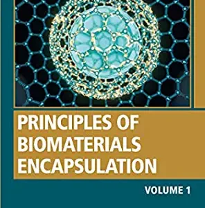 Principles of Biomaterials Encapsulation: Volume One (Woodhead Publishing Series in Biomaterials) (EPUB)