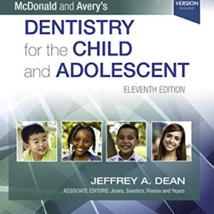 McDonald and Avery’s Dentistry for the Child and Adolescent, 11th Edition (EPUB & Converted PDF)