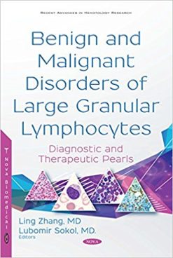 Benign and Malignant Disorders of Large Granular Lymphocytes: Diagnostic and Therapeutic Pearls (Original PDF from Publisher)
