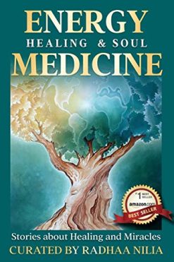 Energy Healing & Soul Medicine: Stories of Healing & Miracles (EPUB)
