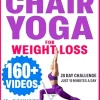 Chair Yoga for Seniors Over 60: Chair Yoga for Weight Loss and Fit. Sitting Exercises for Seniors: Men, Women, Beginners. 28 Day Chart of Chair Exercises … and Vitality Series by a Professional) (Original PDF from Publisher)