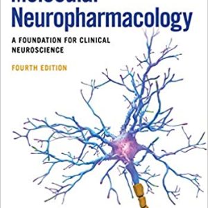 Molecular Neuropharmacology: A Foundation for Clinical Neuroscience, Fourth Edition (Original PDF from Publisher)