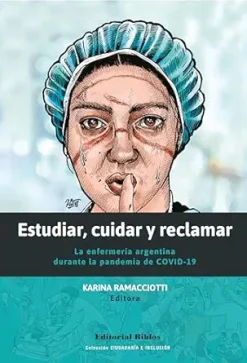 Estudiar, cuidar y reclamar: La enfermería argentina durante la pandemia de COVID-19 (Ciudadanía e Inclusión) (Spanish Edition) (EPUB)