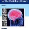 Neuroradiology Q&A for the Radiology Boards (Original PDF from Publisher)