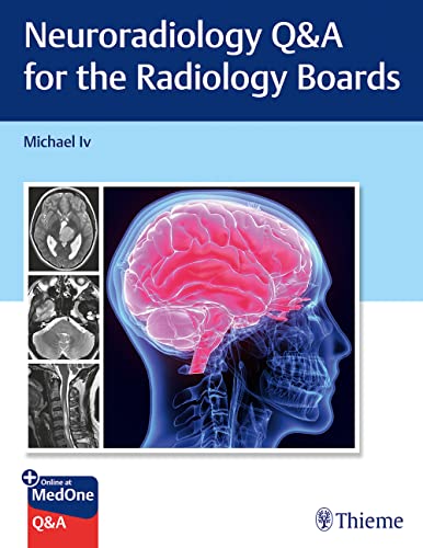 Neuroradiology Q&A for the Radiology Boards (Original PDF from Publisher)