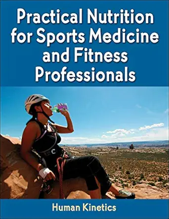 Practical Nutrition for Sports Medicine and Fitness Professionals (Original PDF from Publisher)