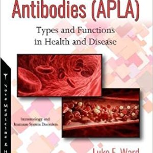 Antiphospholipid Antibodies Apla: Types and Functions in Health and Disease (Original PDF From Publisher)