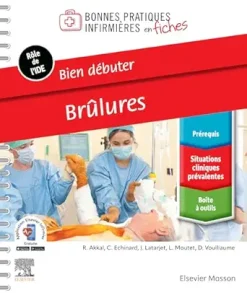 Bien débuter Brûlures (French Edition) (True PDF from Publisher)
