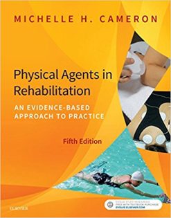 Physical Agents in Rehabilitation – E Book: An Evidence-Based Approach to Practice, 5th Edition (ORIGINAL PDF from Publisher)