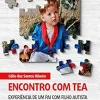 Encontro com TEA: Experiência de um pai com filho autista (Portuguese Edition) (EPUB)