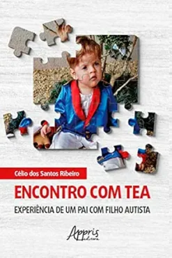 Encontro com TEA: Experiência de um pai com filho autista (Portuguese Edition) (EPUB)