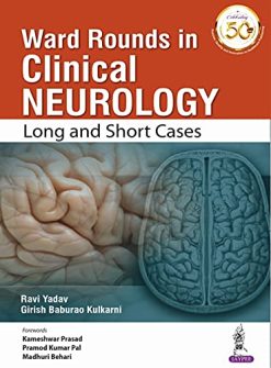 Ward Rounds in Clinical Neurology: Long and Short Cases (Original PDF from Publisher)