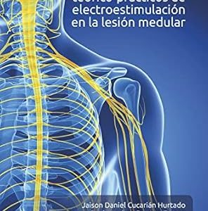 Fundamentos teórico-prácticos de electroestimulación en la lesión medular (EPUB)