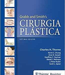 Grabb & Smith’s Cirúrgia Plástica, 7th Edition (Original PDF from Publisher)