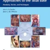 Microsurgical and Endoscopic Approaches to the Skull Base: Anatomy, Tactics, and Techniques (EPUB)