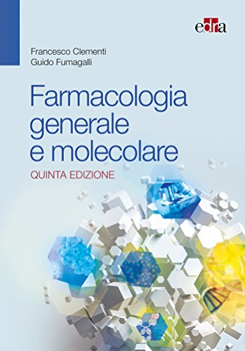 Farmacologia generale e molecolare. Nuova ediz., 5e (EPUB + Converted PDF)