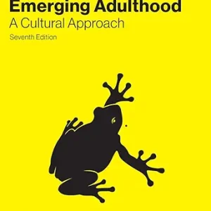 Adolescence & Emerging Adulthood: A Cultural Approach, 7th Edition (Original PDF from Publisher)