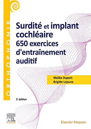 Surdité et implant cochléaire : 650 exercices d’entraînement auditif, 3e (Original PDF from Publisher)