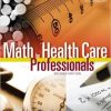 Math for Health Care Professionals, 2nd Edition (Original PDF from Publisher)
