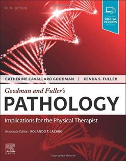 Goodman and Fuller’s Pathology: Implications for the Physical Therapist, 5th edition (Original PDF from Publisher)