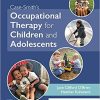 Case-Smith’s Occupational Therapy for Children and Adolescents 8th Edition (Original PDF from Publisher)