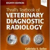 Thrall’s Textbook of Veterinary Diagnostic Radiology (True PDF from Publisher+Videos+Quiz)
