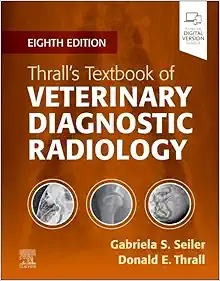 Thrall’s Textbook of Veterinary Diagnostic Radiology (True PDF from Publisher+Videos+Quiz)