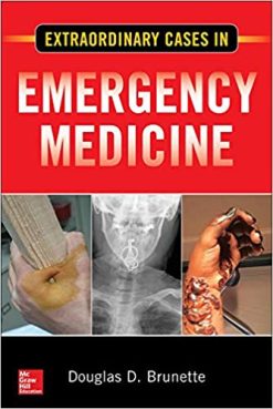 Extraordinary Cases in Emergency Medicine 1st Edition (Original PDF From Publisher)