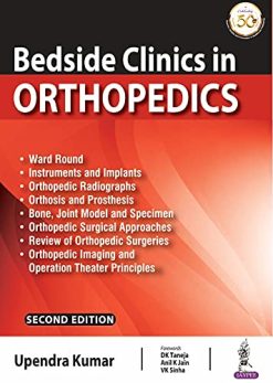 Bedside Clinics In Orthopedics: Ward Rounds and Tables (Original PDF from Publisher)