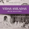 Vidas asiladas: além dos muros da velhice (Portuguese Edition) (EPUB)