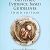 Obstetric Evidence Based Guidelines, Third Edition