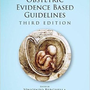 Obstetric Evidence Based Guidelines, Third Edition