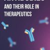 Antibodies and their role in therapeutics: Monoclonal Antibodies | Immunology | Biotechnology (HQ Image PDF)