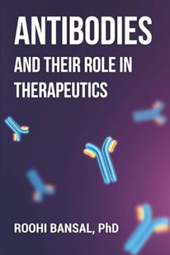Antibodies and their role in therapeutics: Monoclonal Antibodies | Immunology | Biotechnology (HQ Image PDF)