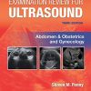 Examination Review for Ultrasound: Abdomen and Obstetrics & Gynecology, 3rd Edition (EPUB3)